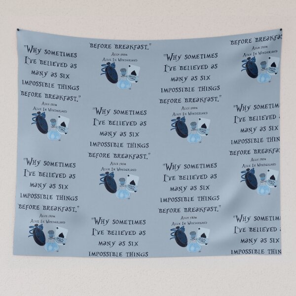 Item preview, Alice In Wonderland 6 impossible things quote designed and sold by E-Ocasio.