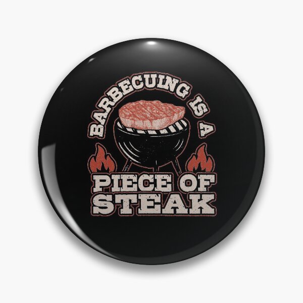 Item preview, Barbecuing Is A Piece of Steak Funny BBQ Pun designed and sold by Melissa Gaz.