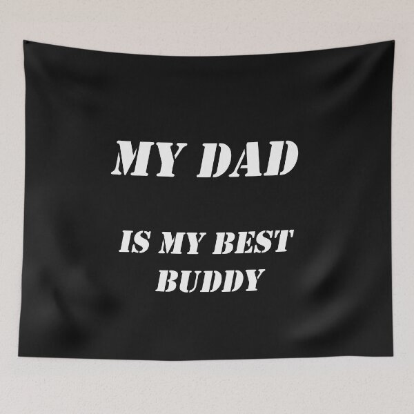 Item preview, My dad is my best buddy designed and sold by Zuepfelmuetzen.