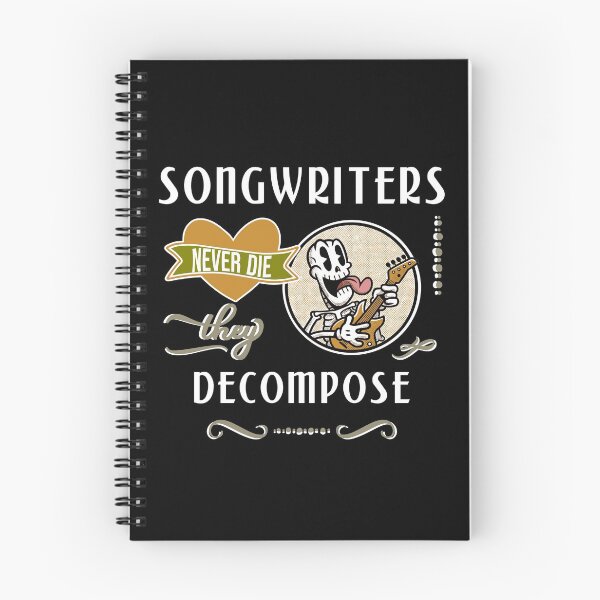 Item preview, Songwriters never die - they decompose! | Funny retro musician pun designed and sold by DeliriousSteve.