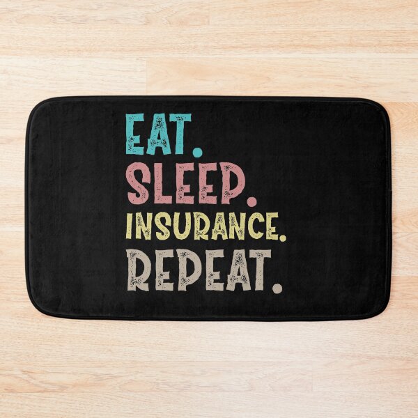 Item preview, Eat Sleep insurance Repeat designed and sold by Life Shop.