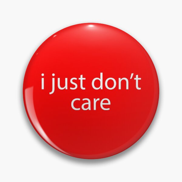 Item preview, I just don't care designed and sold by DarlaBuck.