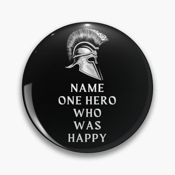 Item preview, Name one hero who was happy, the song of achilles designed and sold by Bookish Dragon.