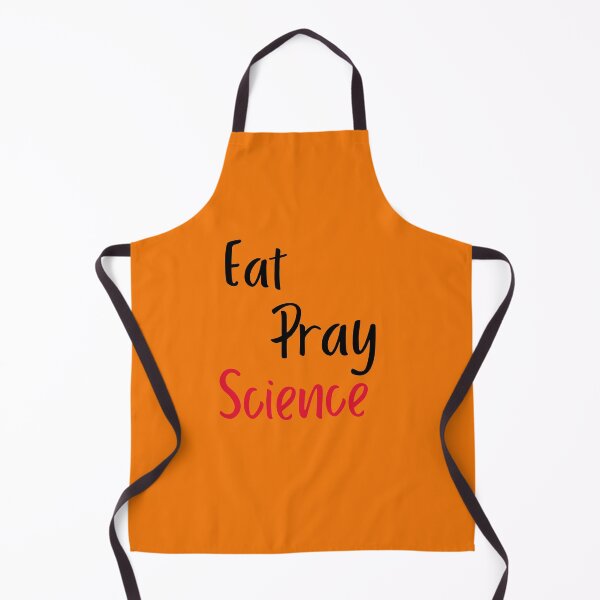 Item preview, Eat Pray Science is Science Themed design designed and sold by SCI-Boutique.