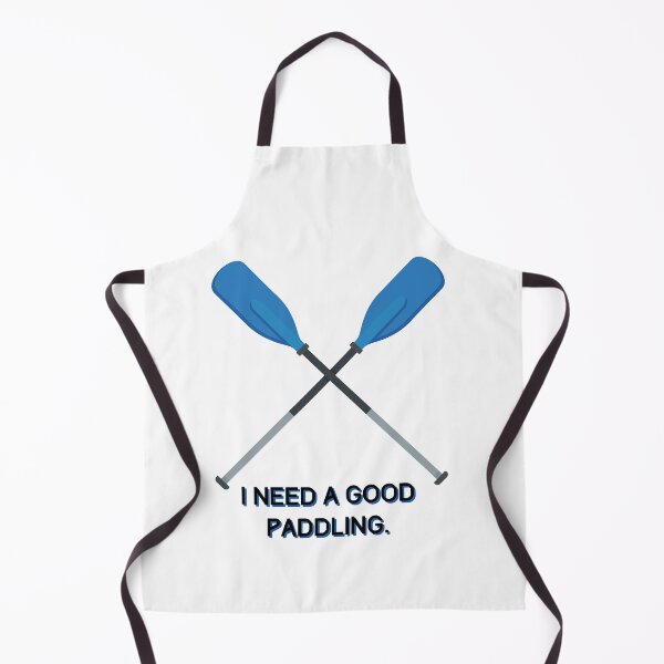 Item preview, I need a good paddling - whitewater rafting river cold adult humor joke funny designed and sold by CJCTEES.