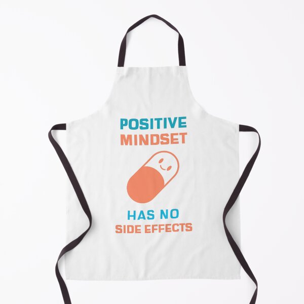Item preview, Positive Mindset Has No Side Effects designed and sold by HappyFunnyTees.