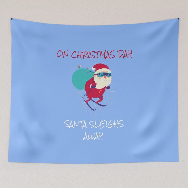 Item preview, On Christmas Day Santa Sleighs Away | Merry Christmas Holiday designed and sold by Ainbowz-Artwork.
