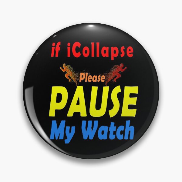 Item preview, If i Collapse Please Pause My Watch designed and sold by Bouchfashions.
