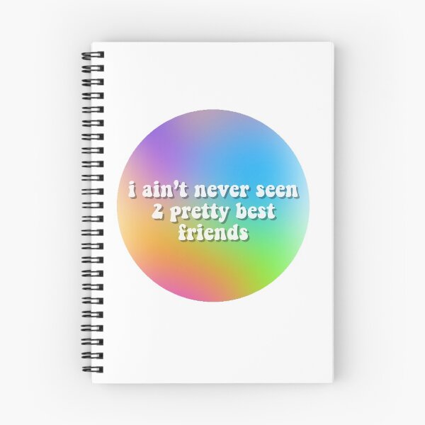 Item preview, I AIN’T NEVER SEEN TWO PRETTY BEST FRIENDS designed and sold by rubirice.