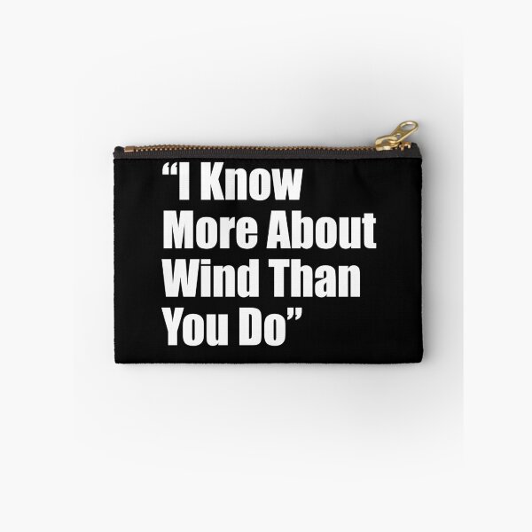 Item preview, I Know More About Wind Than You Do designed and sold by Mariano Topno.