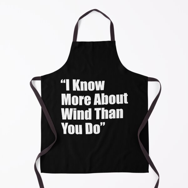 Item preview, I Know More About Wind Than You Do designed and sold by Mariano Topno.