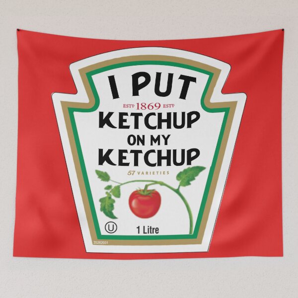 Item preview, Funny I Put Ketchup On My Ketchup designed and sold by ELKaito.