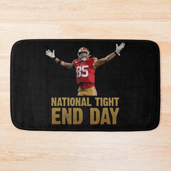 Item preview, George Kittle National Tight End Day designed and sold by Alaadin Bendali Braham.