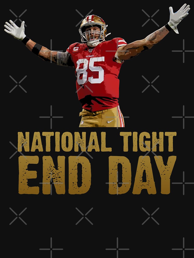 George Kittle Apparel, Officially Licensed National TE Day - BreakingT