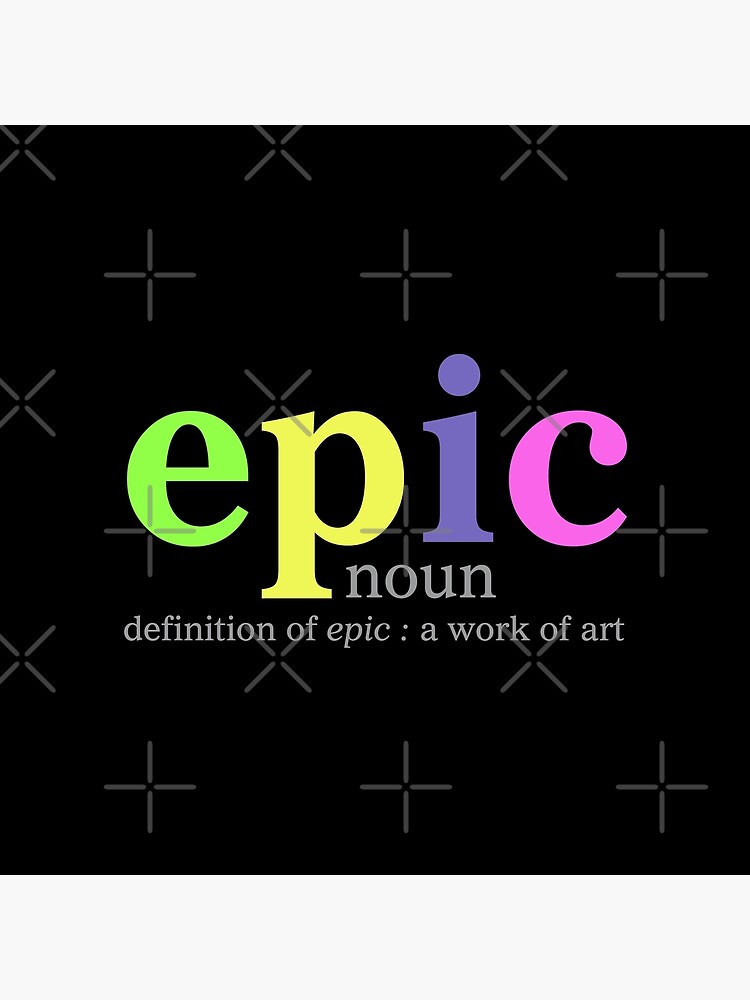 Epic by MyMadMerch