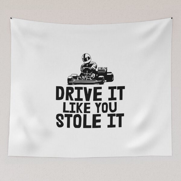 Item preview, Drive It Like You Stole It, Kart Racing  designed and sold by Vitrina ⭐⭐⭐⭐⭐.