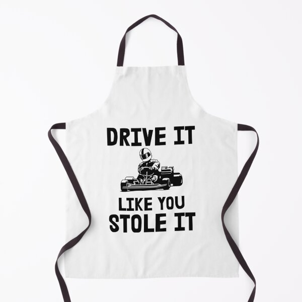 Item preview, Drive It Like You Stole It, Go Kart designed and sold by Vitrina ⭐⭐⭐⭐⭐.
