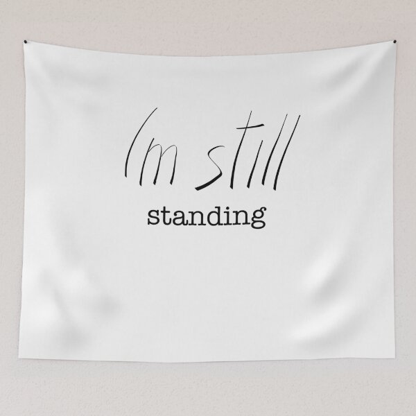 Item preview, I'M STILL STANDING | Gift idea | Strong | Text | Lyric | word designed and sold by yourtravelguide.