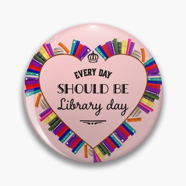 Item preview, Every Day Should Be Library Day designed and sold by LusterGirl.