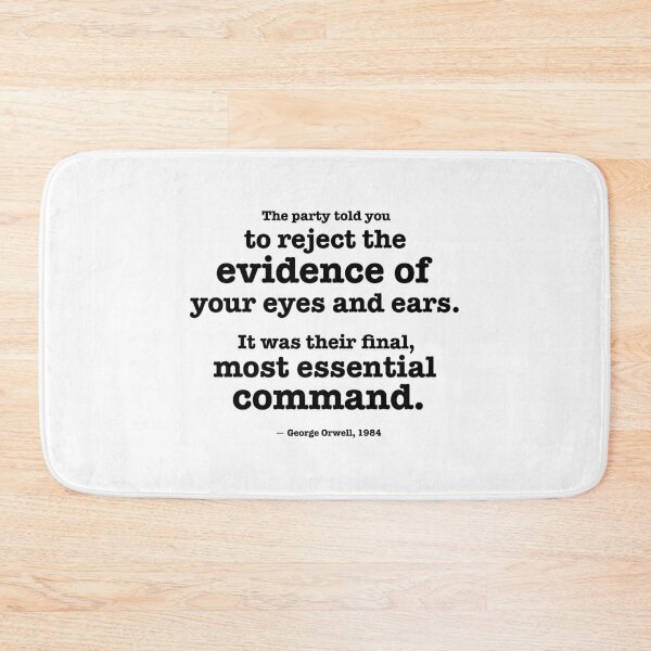 Item preview, Reject the evidence of your eyes and ears - Orwell quote designed and sold by helengarvey.