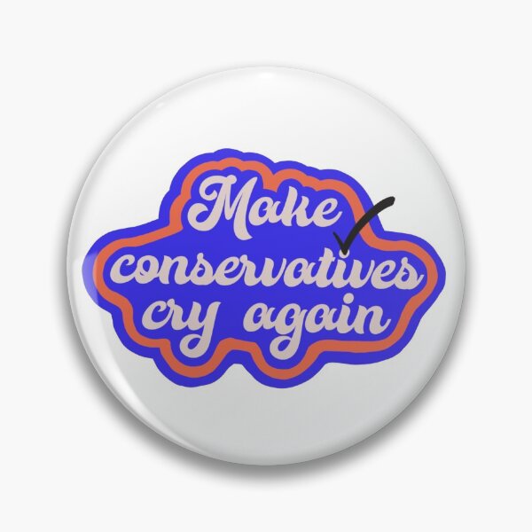 Item preview, Make conservatives cry again designed and sold by bmccoystudio.