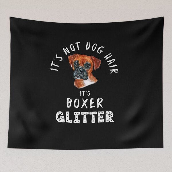 Item preview, It's not dog hair it's BOXER glitter funny dog quote designed and sold by theshirtinator.