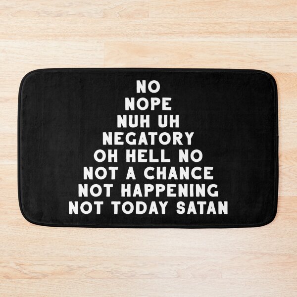 Item preview, Nope Nopity Noping No designed and sold by TheBearandBunny.