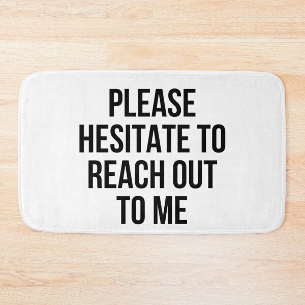 Item preview, Hesitate To Reach Out designed and sold by Vivoh12.