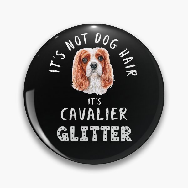 Item preview, It's not dog hair it's CAVALIER glitter funny dog quote designed and sold by theshirtinator.