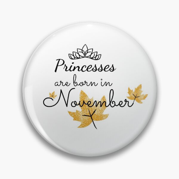 Item preview, Princesses are Born in November T-Shirt designed and sold by WearYourMood.
