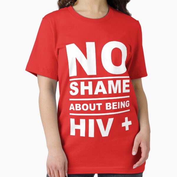 Item preview, No Shame About Being HIV+ (Red) designed and sold by SlickioDesigns.