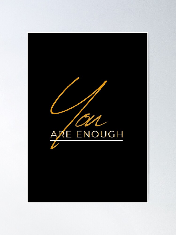 You Are Enough, Black, Positive, Gifts for Friends