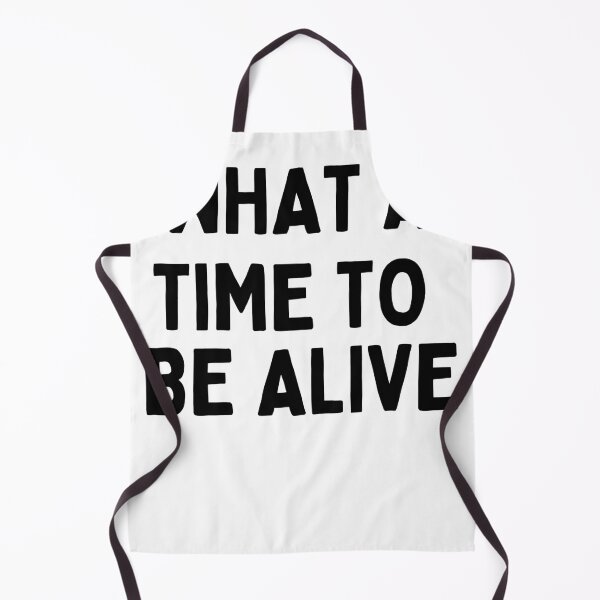 Item preview, What A Time To Be Alive T-shirt designed and sold by Dodgefashion.