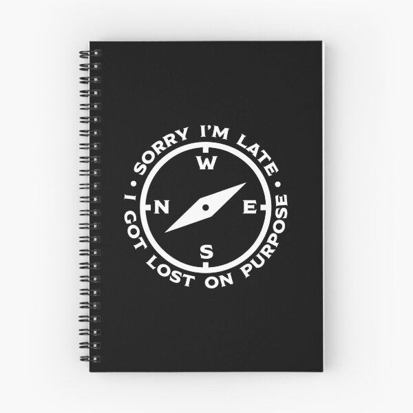 Item preview, Sorry I'm late. I got lost on purpose. designed and sold by Marlon Fernandes.