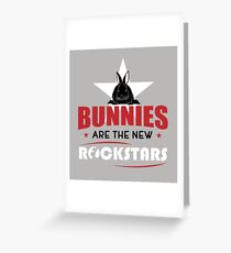 Bunnies are the new rockstars Grußkarte