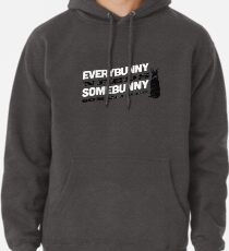 Jeder Hase braucht manchmal einen Bunny! Hoodie