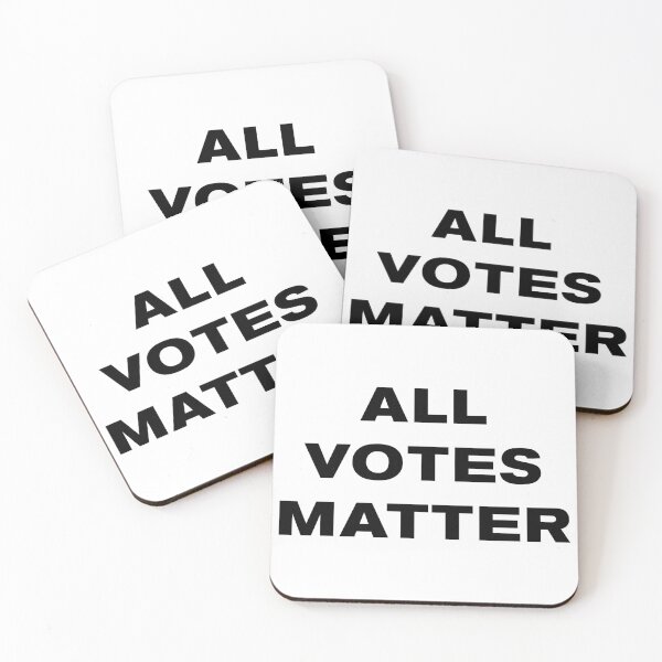 Item preview, All Votes Matter Presidential Election (black text version) designed and sold by AMangoTees.