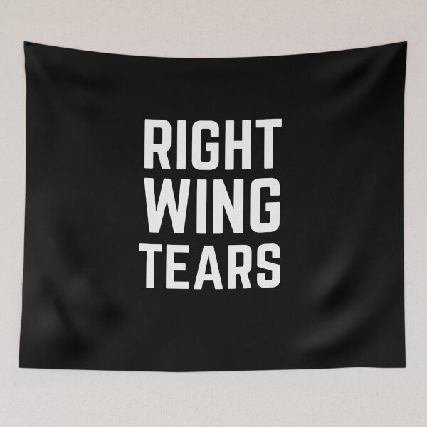 Item preview, Right Wing Tears designed and sold by AnnaAndVibes.