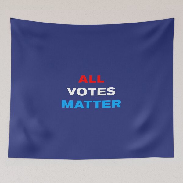 Item preview, All Votes Matter Presidential Election (Red, White, Blue version) designed and sold by AMangoTees.