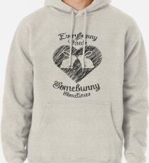 Everybunny braucht manchmal einen Homebunny Hoodie