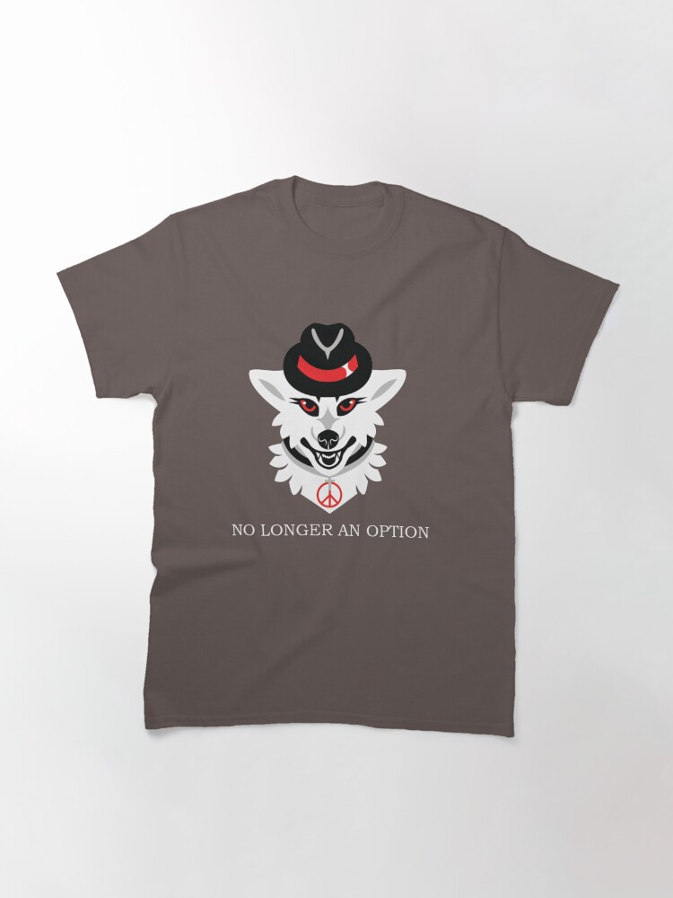 Alternate view of Peace is No Longer an Option Classic T-Shirt