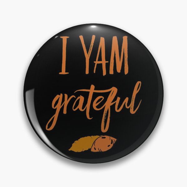 Item preview, I Yam Grateful (Sweet Potato) designed and sold by molamode.