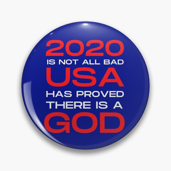 Item preview, 2020 is not all bad. USA has proved there is a God. US Presidential Election. designed and sold by JellyBeenzz.