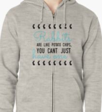 Kaninchen sind wie Kartoffelchips, man kann nicht nur eins haben Hoodie mit Reißverschluss