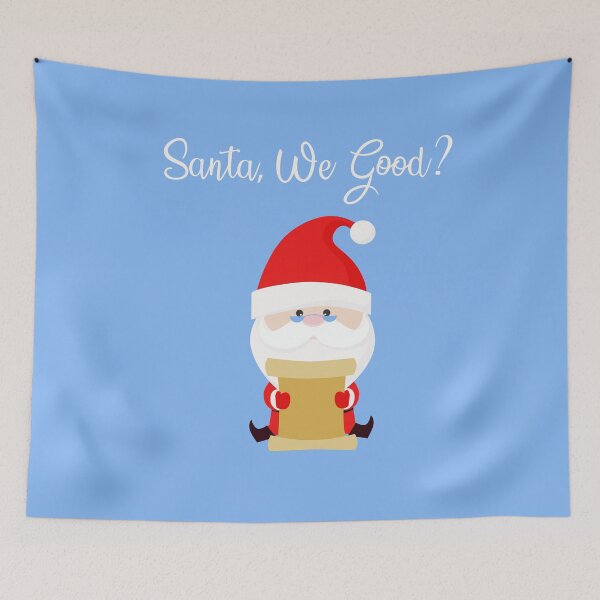 Item preview, Santa, We Good? Christmas Xmas Wish List Letter to Santa Beard Holiday Nice List Funny Saying designed and sold by gkao.