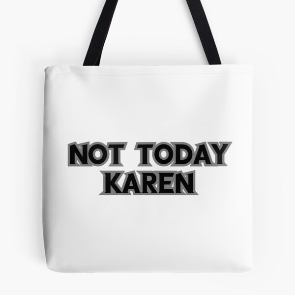 Item preview, Not today Karen designed and sold by Dutchartie.