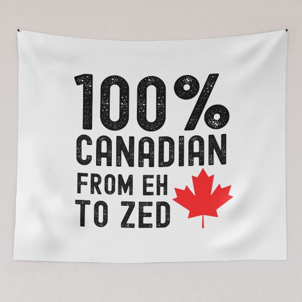 Item preview, 100% Canadian From Eh To Zed designed and sold by m95sim.