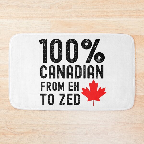 Item preview, 100% Canadian From Eh To Zed designed and sold by m95sim.