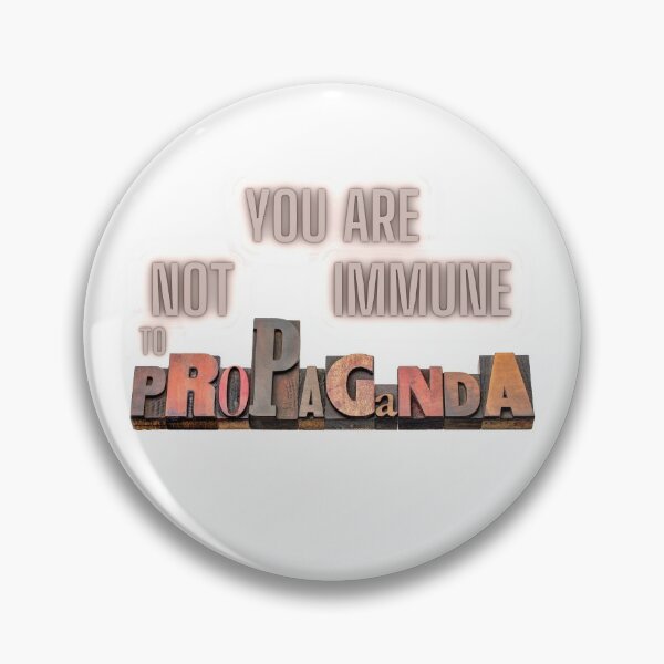 Item preview, You are not immune to propaganda designed and sold by FurioInc.