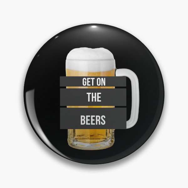 Item preview, Get On The Beers. designed and sold by Marvelpic.
